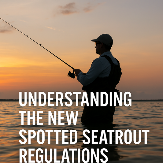 2025 Texas Spotted Seatrout Regulations Explained | New Bag & Size Limits